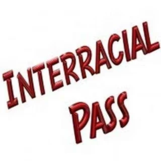Interracial Pass