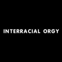 Interracial Orgy Interracial Orgy